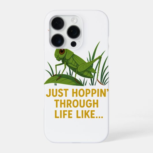 "Just Hoppin’ Funny Grasshopper Art" iPhone Hülle (Rückseite)