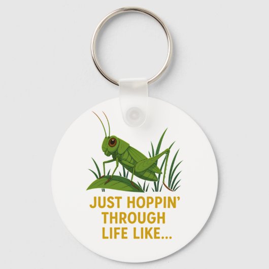 "Just Hoppin’ Funny Grasshopper Art" Schlüsselanhänger (Vorderseite)