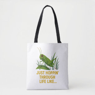 "Just Hoppin’ Funny Grasshopper Art" Tasche