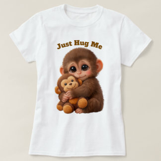 Just Hug Me Cute Monkey T-Shirt – Soft & Adorable 