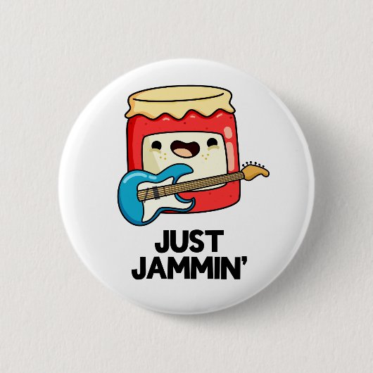Just Jammin Funny Rocker Jam Pun Button (Vorderseite)