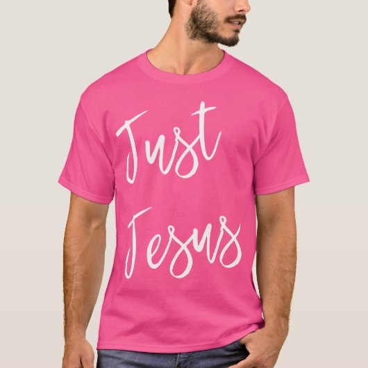Just Jesus T-Shirt (Vorderseite)
