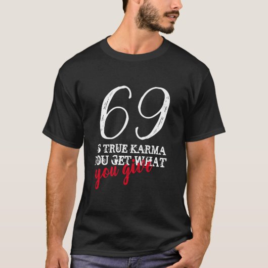 Just Karma Number 69 T - Shirt Funny Number T-Shir (Vorderseite)