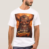 Just Keep Smiling Evil Demon Dark Fantasy Art T-Shirt (Vorderseite)