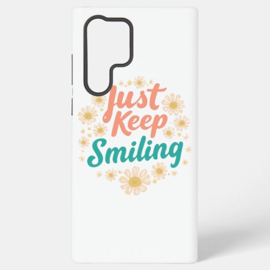 "Just Keep Smiling" with Cheerful Daisies Samsung Galaxy Hülle (Rückseite)
