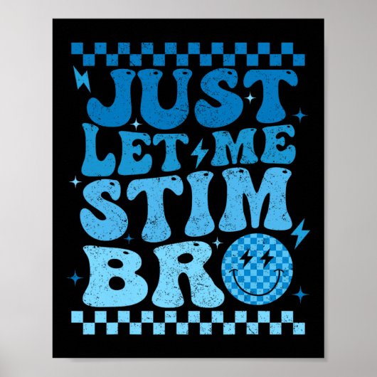 Just Lass Me Stim Bro Funny Autismus Bewusstsein M Poster (Vorne)