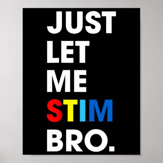 Just Lass Me Stim Bro Funny Autismus Bewusstsein M Poster (Vorne)