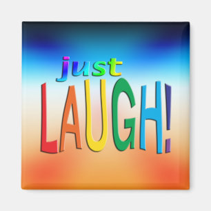 Just Laugh Magnet