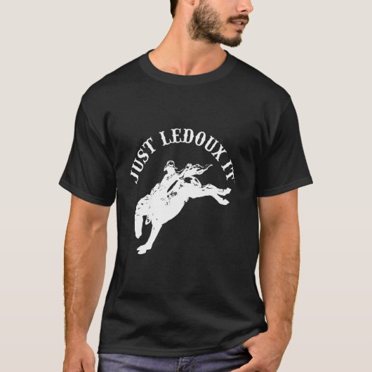 Just Ledoux It Cowboy Whiskey Wine Lover T-Shirt (Vorderseite)