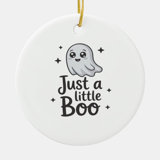 Just Little Boo Funny Design Keramik Ornament (Vorne)