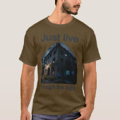 Just Live Through The Night T-Shirt (Vorderseite)