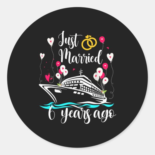 Just Married 6 Years Ago 6th Anniversary Cruise Tr Runder Aufkleber (Vorderseite)