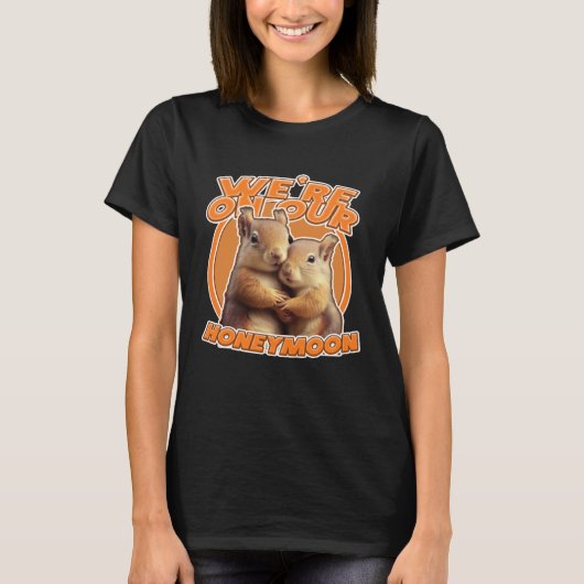 Just Married Cute Squirrel We're on Our Honeymoon T-Shirt (Vorderseite)
