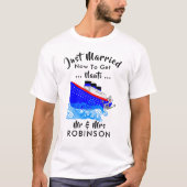 Just Married Funny Cruise Ship Nauti Graphic T-Shirt (Vorderseite)
