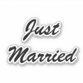 Just Married Newlyweds Custom Script Text Wedding Aufkleber (Vorderseite)