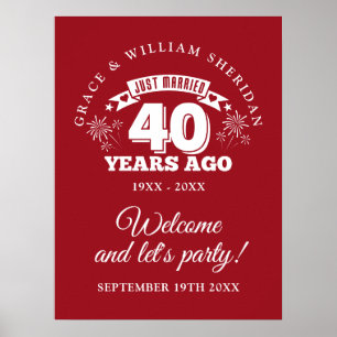 Just Married Ruby 40th Anniversary Welcome Sign Poster
