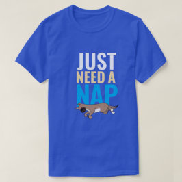 Just Need A Nap Cute Blue Funny Graphic T-Shirt
