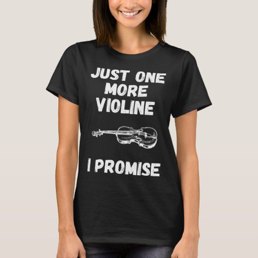Just noch ein Violin Saying Musician Collector T-Shirt (Vorderseite)