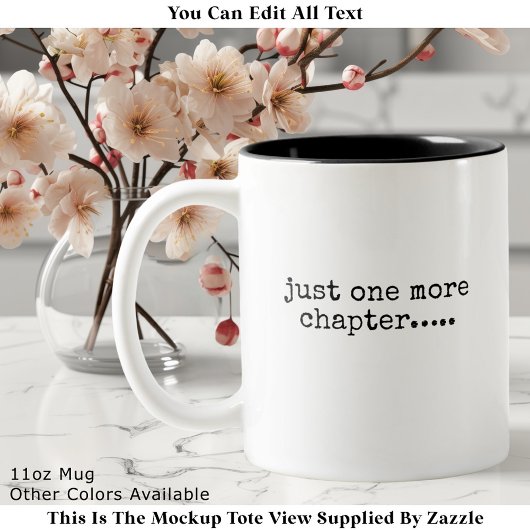 Just One More Chapter Book Lover Quote Black Zweifarbige Tasse