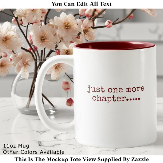 Just One More Chapter Book Lover Quote Maroon Zweifarbige Tasse