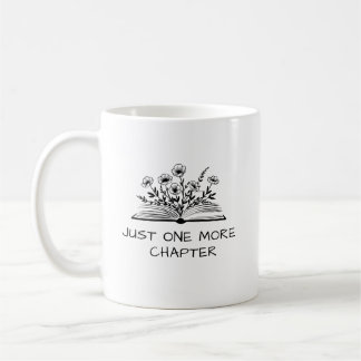 Just One More Chapter – Book Lover Reading Quote Kaffeetasse