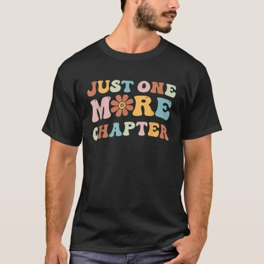Just One More Chapter Bookworm Book Nerd Reading T-Shirt (Vorderseite)