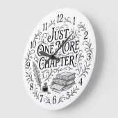 Just One More Chapter - for Book Readers Writers Große Wanduhr (Winkel)