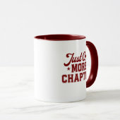 Just One More Chapter Mug Maroon Bookworm Tasse (VorderseiteRechts)