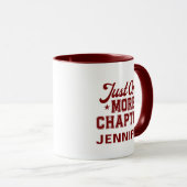 Just One More Chapter Mug Maroon Bookworm Tasse (VorderseiteRechts)