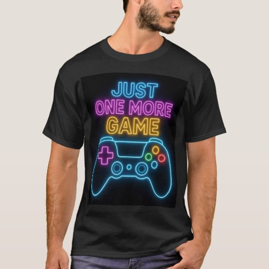 "Just one more Game" Funny Gamer T - Shirt (Vorderseite)