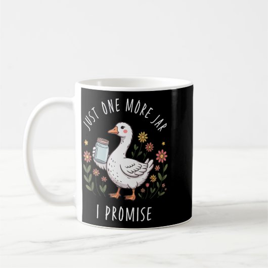 Just One More Jar Funny Goose Canning  Kaffeetasse (Links)