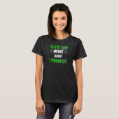 Just One More Lizard I Promise Reptile T-Shirt (Vorne ganz)
