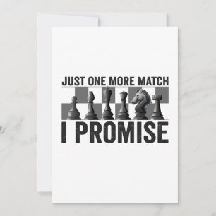 Just one more Match i Promise Funny Chess Lover Dankeskarte