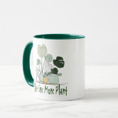 Just One More Plant Tasse (Vorderseite Links)