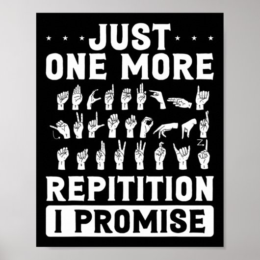 Just One More Repitition I Promise Design For Deaf Poster (Vorne)