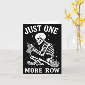 Just One More Row Crochet Skeleton Crocheting Knit Karte (Gelbe Blume)