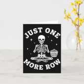 Just One More Row Crochet Skeleton Crocheting Knit Karte (Gelbe Blume)