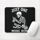 Just One More Row Crochet Skeleton Crocheting Knit Mousepad (Mit Mouse)