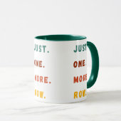 Just One More Row Funny Retro Crochet Lover Saying Tasse (VorderseiteRechts)