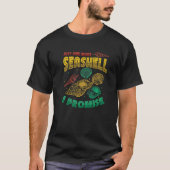Just One More Seashell Collector Seashell T-Shirt (Vorderseite)