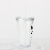 Just One More T-Shirt Collector Fun Acryltrinkbecher (Rechts)