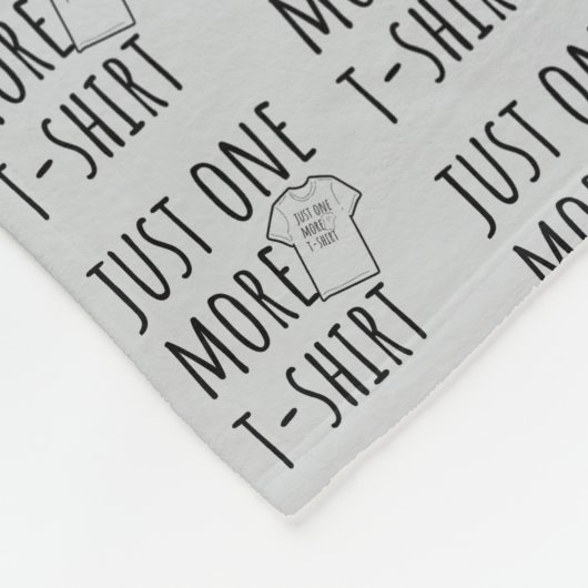 Just One More T-Shirt Collector Fun Fleecedecke (Ecke)