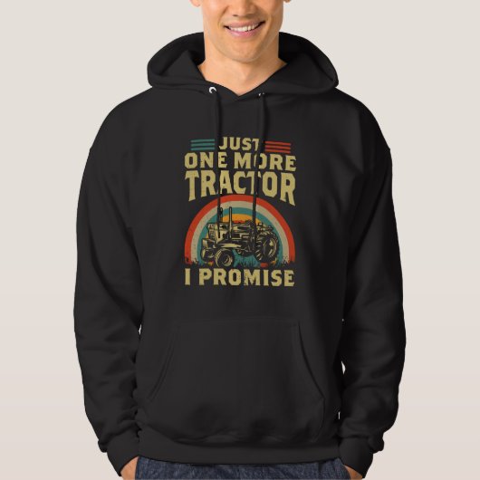 Just One More Tractor I Promise  Quote Farmer Trac Hoodie (Vorderseite)