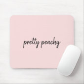 Just Peachy Modern Minimalist Cute Script Design Mousepad (Mit Mouse)