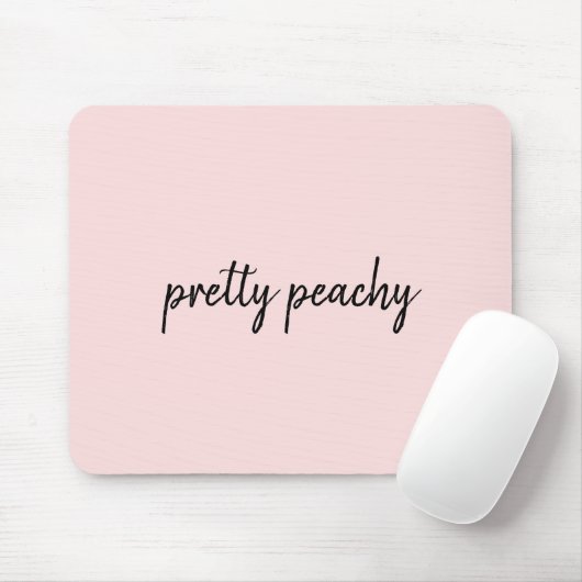 Just Peachy Modern Minimalist Cute Script Design Mousepad (Mit Mouse)