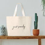 Just Peachy | Moderne Minimalistische Niedliche Sc Jumbo Stoffbeutel<br><div class="desc">Einfaches,  stilvolles "just peachy" Custom Quote Art Design in moderner Schrift-Typografie im minimalistischen Design Stil!</div>