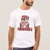 Just Peachy T-Shirt (Vorderseite)