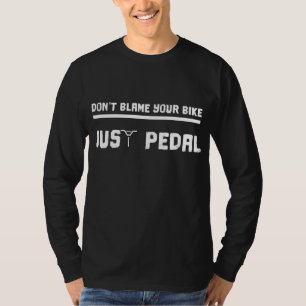 Just Pedal Funny Mountain Bike Männer Frauen Gesch T-Shirt