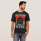 Just Resting My Eyes Sayings Father's Day Dad Dadd T-Shirt (Vorne ganz)