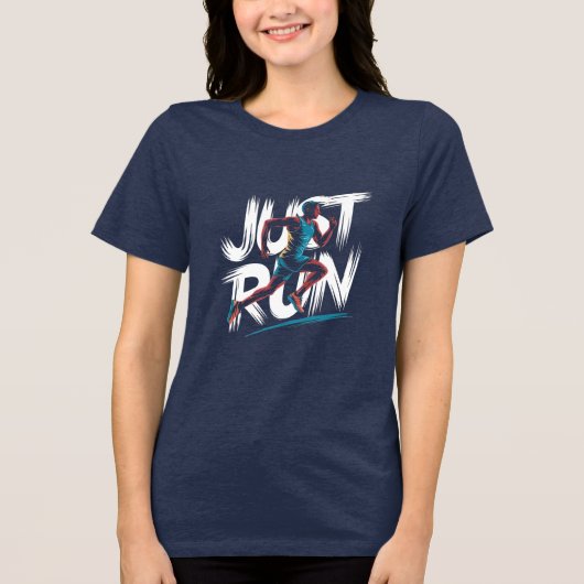 Just Run, Ein Zitat Frauenhemd Tri-Blend Shirt (Vorderseite)